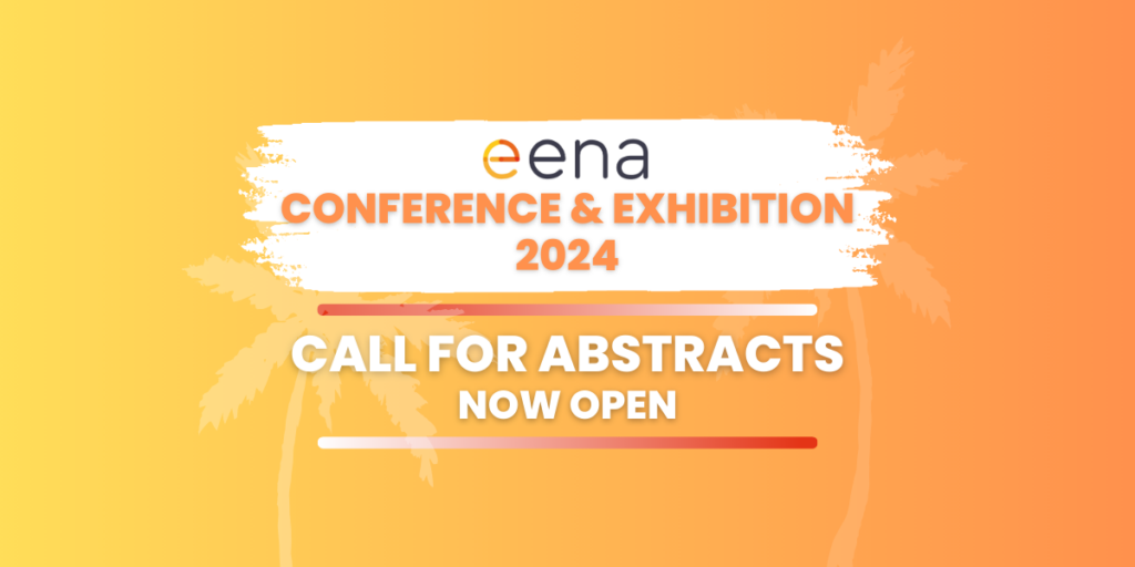 EENA 2024 Conference & Exhibition: Call for Abstracts Now Open! Convocatoria de propuestas!